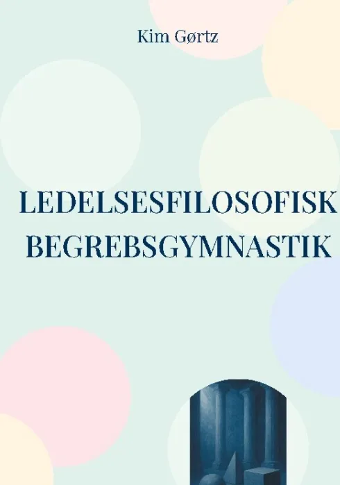 Ledelsesfilosofisk Begrebsgymnastik