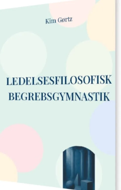 Ledelsesfilosofisk Begrebsgymnastik