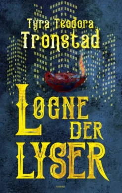 Løgne, Der Lyser