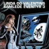 Linda Og Valentins Samlede Eventyr 3
