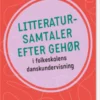 Litteratursamtaler Efter Gehør