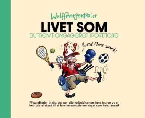 Livet Som Ekstremt Engageret Sportstosse