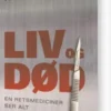 Liv Og Død - En Retsmediciner Ser Alt