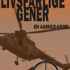 Livsfarlige Gener