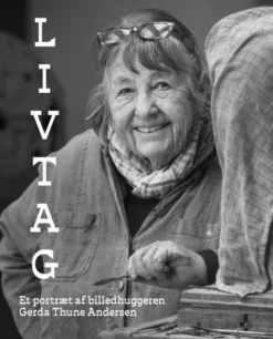 Livtag - Et Portræt Af Gerda Thune Andersen