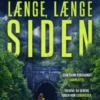 Længe, Længe Siden