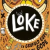 Loke - En Grufuld Guds Guide Til Gode Gerninger