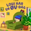 Loui Har En Øv-Dag