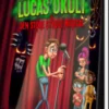Lucas O'kult Og Den Store Stygge Musical
