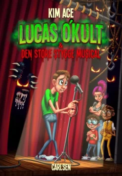 Lucas O'kult Og Den Store Stygge Musical