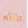 Luksus På Budget