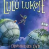 Lulu Lukøje. I Drømmenes Dyb