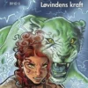Løvindens Datter, Bind 6. Løvindens Kraft