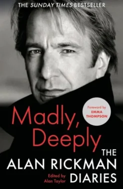 Madly, Deeply: The Alan Rickman Diaries