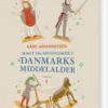 Magt Og Mennesker I Danmarks Middelalder