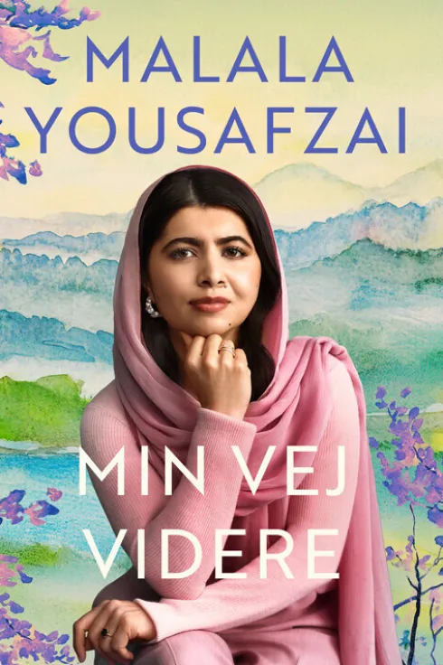 Malala Yousafzai - Min Vej Videre
