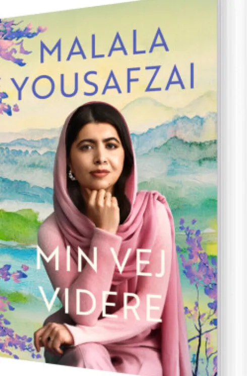 Malala Yousafzai - Min Vej Videre