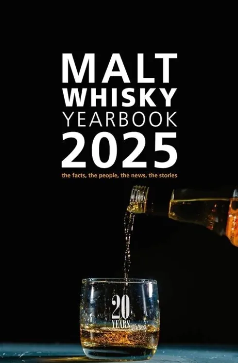 Malt Whisky Yearbook 2025: The Facts, The People, The News, The Stories