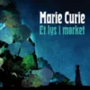 Marie Curie - Et Lys I Mørket
