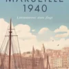 Marseille 1940 - Litteraturens Store Flugt