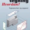 Maskintegning - Hvordan?