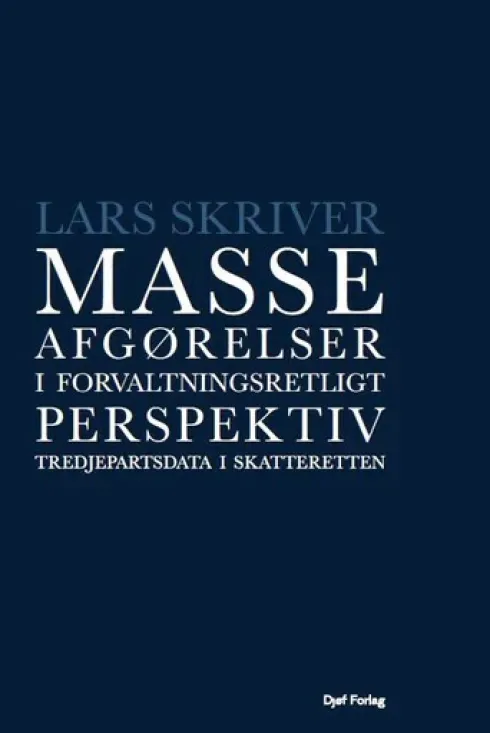 Masseafgørelser I Forvaltningsretligt Perspektiv