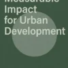 Measurable Impact For Urban Development