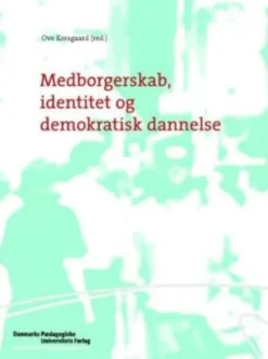 Medborgerskab, Identitet Og Demokratisk Dannelse