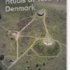 Megaliths And Rituals At Tustrup, Denmark