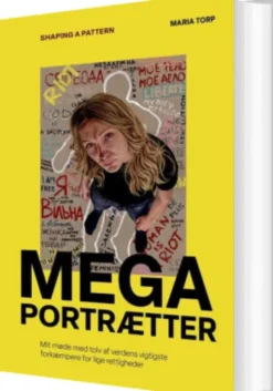 Megaportrætter - Shaping A Pattern