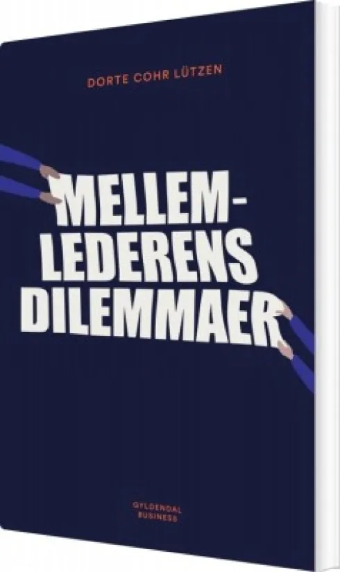 Mellemlederens Dilemmaer