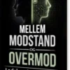 Mellem Modstand Og Overmod