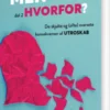 Men Hvorfor? - Del 2