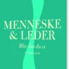 Menneske & Leder