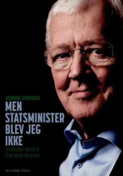 Men Statsminister Blev Jeg Ikke