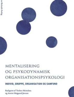 Mentalisering Og Psykodynamisk Organisationspsykologi