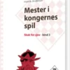Mester I Kongernes Spil, Skak For Sjov, Bind 3