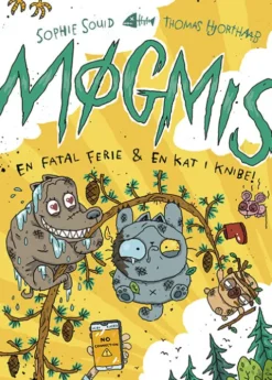Møgmis 6: En Fatal Ferie & En Kat I Knibe!
