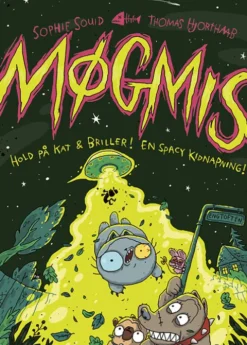 Møgmis 5: Hold På Kat & Briller! En Spacy Kidnapning!