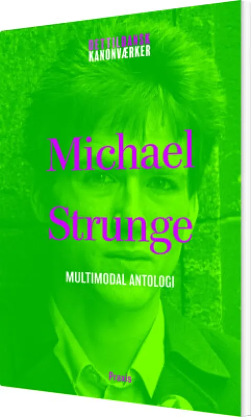 Michael Strunge: Multimodal Antologi