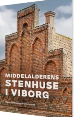 Middelalderens Stenhuse I Viborg