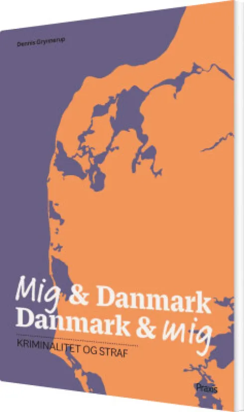 Mig & Danmark Danmark & Mig - Kriminalitet Og Straf