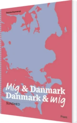 Mig & Danmark Danmark & Mig - Sundhed