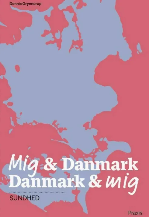 Mig & Danmark Danmark & Mig - Sundhed
