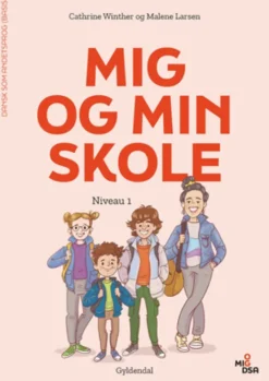 Mig Og Min Skole. Niveau 1