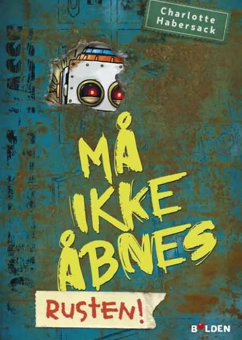 Må Ikke Åbnes! 6: Rusten!