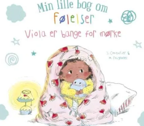 Min Lille Bog Om Følelser: Viola Er Bange For Mørke