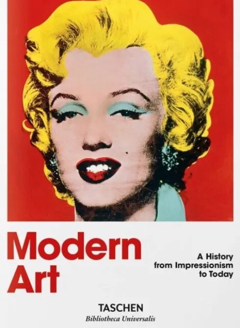 Modern Art 1870-2000: Impressionism To Today