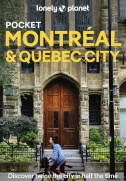 Montreal & Quebec City - Pocket - Lonely Planet