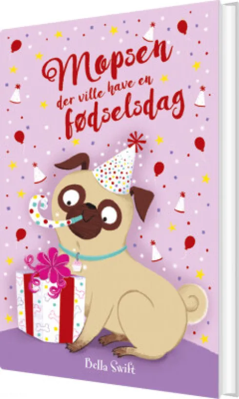 Mopsen, Der Ville Have En Fødselsdag